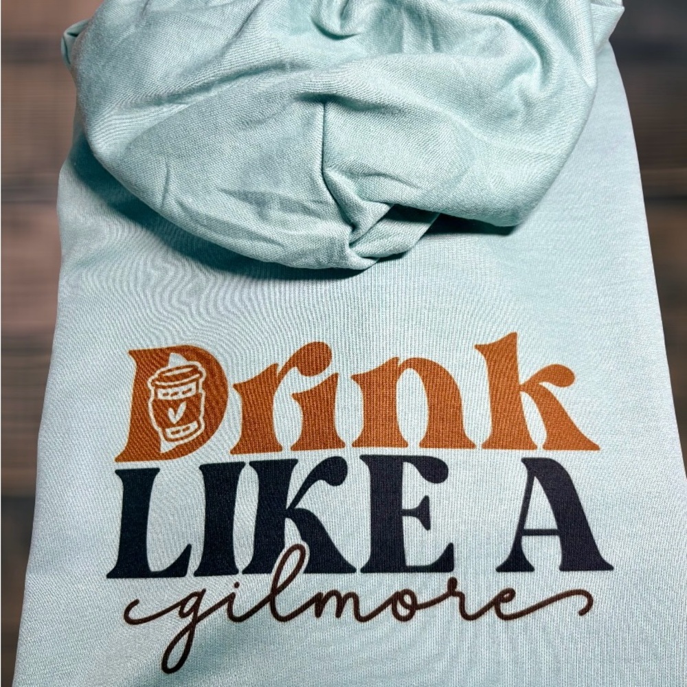 Gilmore Girls- Drink Like a Gilmore Hoodie